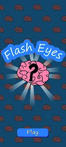 Flash Eyes