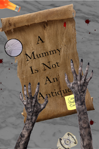A Mummy Is Not An Antique Unknown