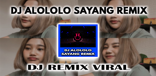 DJ Yang Alololo Sayang Remix