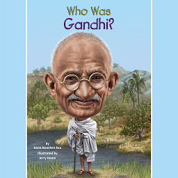 Icon image Who Was Gandhi?