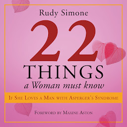 Imagem do ícone 22 Things a Woman Must Know If She Loves a Man with Asperger's Syndrome