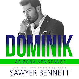 Symbolbild für Dominik: An Arizona Vengeance Novel