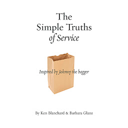 Obrázek ikony The Simple Truths of Service: Inspired by Johnny the Bagger
