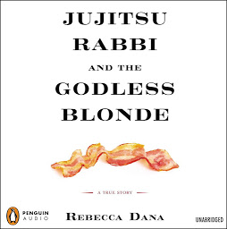 Icon image Jujitsu Rabbi and the Godless Blonde: A True Story