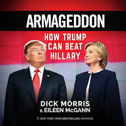 Icon image Armageddon: How Trump Can Beat Hillary
