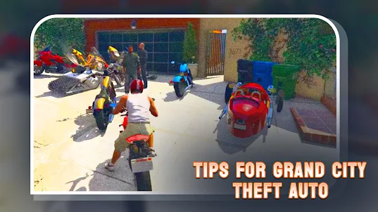 Tips for Grand City Gangster