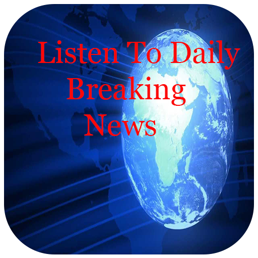 Listen to daily Breaking News