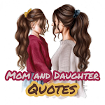 Cover Image of Download Mom And Daughter Quotes  APK