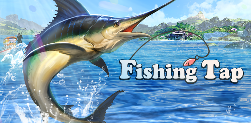 Fishing Tap - Catch Big Fish
