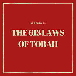 Icon image The 613 Laws Of Torah