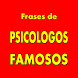 FRASES DE PSICOLOGOS FAMOSOS