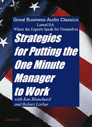Obrázek ikony Strategies for Putting One Minute Manager to Work: Where the Experts Speak for Themselves