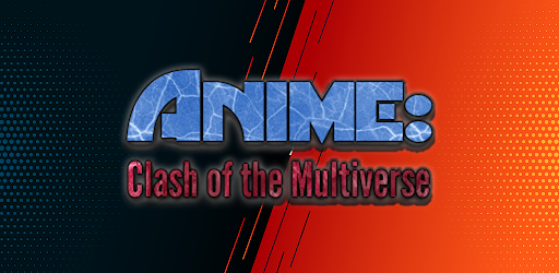 Anime: Clash of the Multiverse APK 2.17 for Android – Download Anime: Clash  of the Multiverse APK Latest Version from APKFab.com