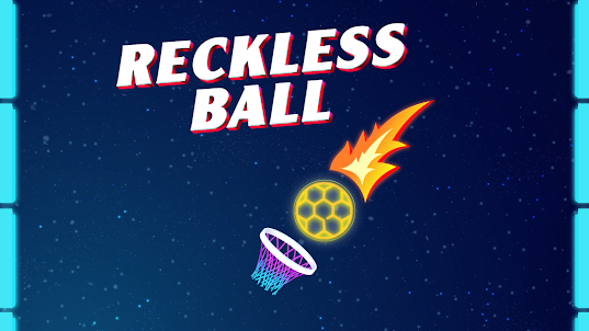 Reckless Ball