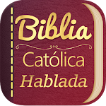 Cover Image of Download Biblia Católica Hablada Audio  APK