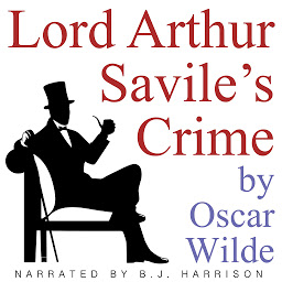 Icon image Lord Arthur Savile's Crime: Classic Tales Edition