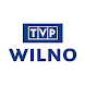 TVP Wilno - Androidアプリ