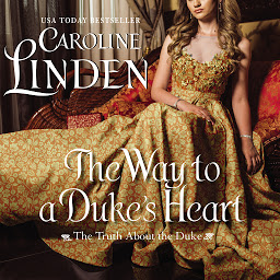 Imagen de icono The Way to a Duke's Heart: The Truth About the Duke