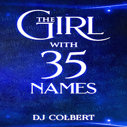 Icon image The Girl with 35 Names