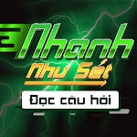Cover Image of 下载 Nhanh Như Sét - Đọc Câu Hỏi  APK