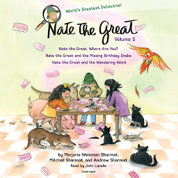 Icon image Nate the Great Collected Stories: Volume 5: Nate the Great, Where Are You?; Nate the Great and the Missing Birthday Snake; Nate the Great and the Wandering Word