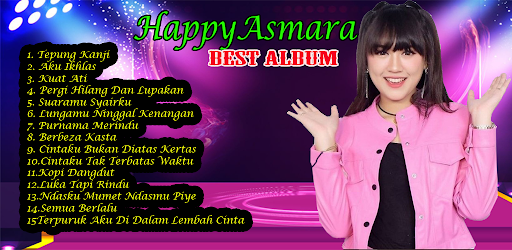 Download lagu happy asmara full album 2021