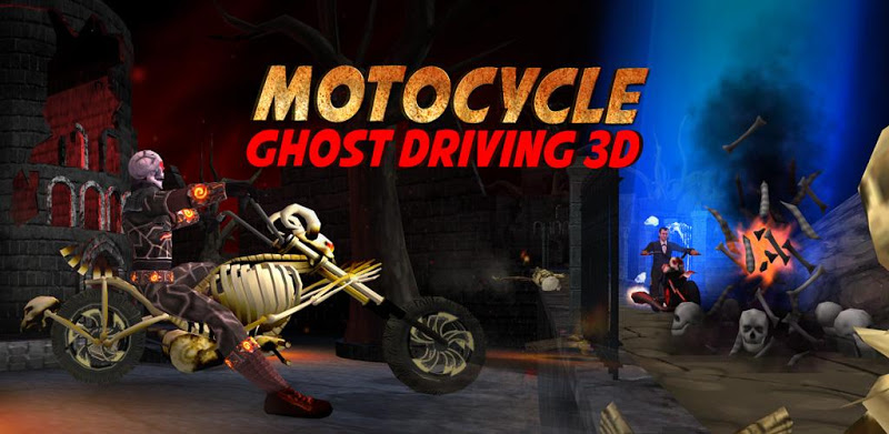 Motocycle Ghost Driving 3D