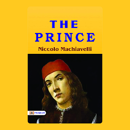Icon image The Prince: The Prince: Unveiling Political Strategy by Niccolò Machiavelli – Audiobook