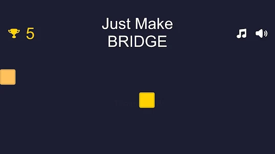 Just Make BRIDGE