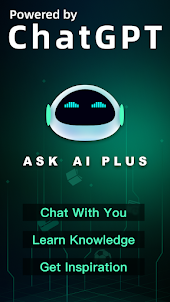 Ask AI Plus - Chat with AI