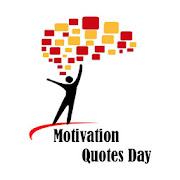 Motivation Quotes Day