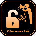Cover Image of Скачать Voice Screen Lock - Voice Lock 1.0 APK