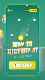 Way to victory by 365 step bet