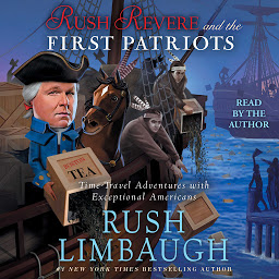 Icon image Rush Revere and the First Patriots: Time-Travel Adventures With Exceptional Americans