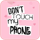 Don't Touch My Phone Wallpaper Windowsでダウンロード