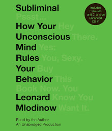 Image de l'icône Subliminal: How Your Unconscious Mind Rules Your Behavior (PEN Literary Award Winner)