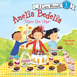 Icon image Amelia Bedelia Takes the Cake