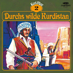 Obraz ikony: Karl May, Grüne Serie, Folge 2: Durchs wilde Kurdistan