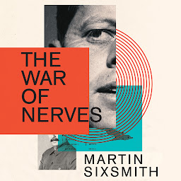 Icon image The War of Nerves: Inside the Cold War Mind