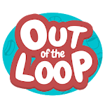 Cover Image of 下载 Out of the Loop 1.2 APK