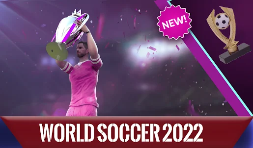 WORLD SOCCER 2022 - FOOTBALL