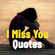 I Miss You Quotes & Messages - Androidアプリ