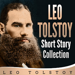 Symbolbild für Leo Tolstoy Short Story Collection