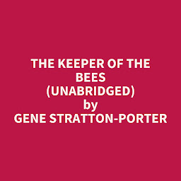 Icon image The Keeper of the Bees (Unabridged): optional