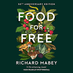 Icon image Food for Free: 50th Anniversary Edition