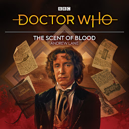 Icon image Doctor Who: The Scent of Blood: 8th Doctor Audio Original