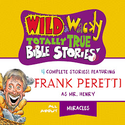 Icon image Wild and Wacky Totally True Bible Stories - All About Miracles