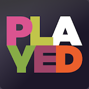 PLAYED: Play or Get Played