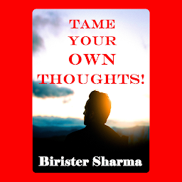 Obraz ikony: TAME YOUR OWN THOUGHTS!