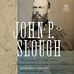 John P. Slough: The Forgotten Civil War General 아이콘 이미지